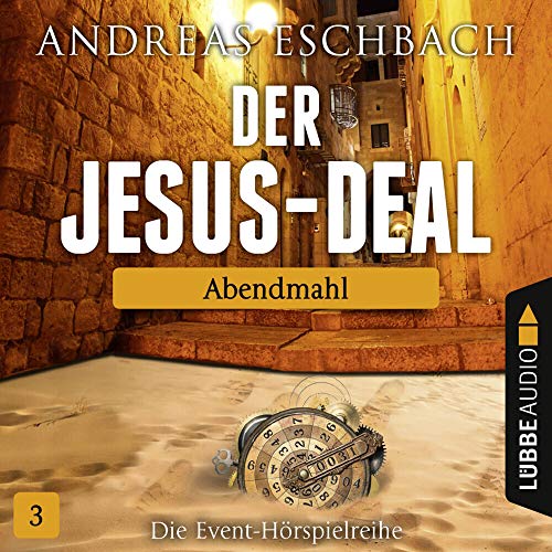 Der Jesus-Deal - Folge 03: Abendmahl.